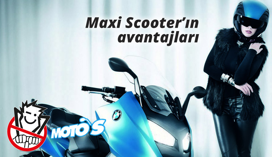 maxi scooter avantajları