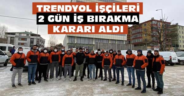 Trendyol iş bırakma eylemi gerçeği nedir?