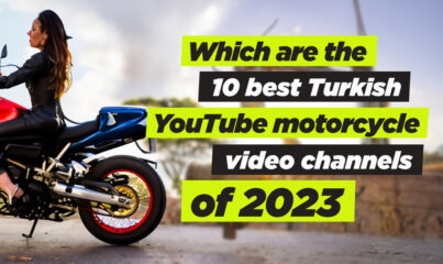 Which are the 10 best Turkish YouTube motorcycle video channels of 2023?